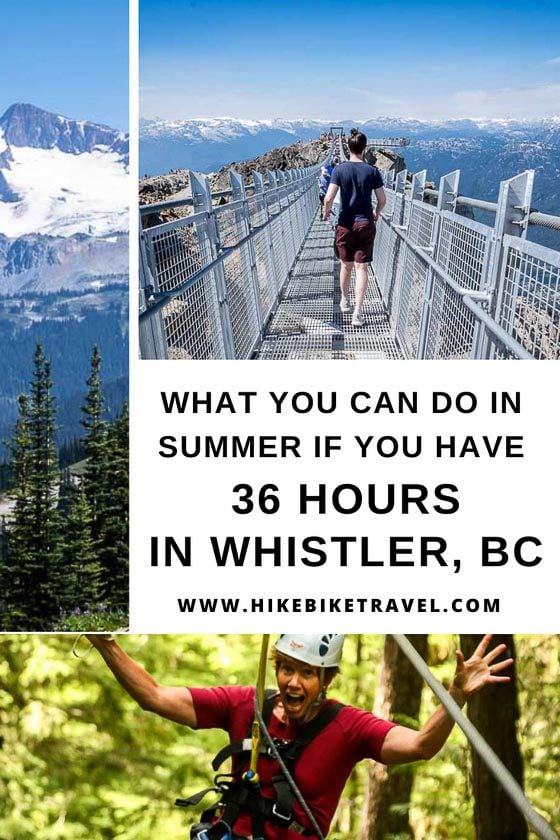 What you can do in summer if you have 36 hours in Whistler, BC