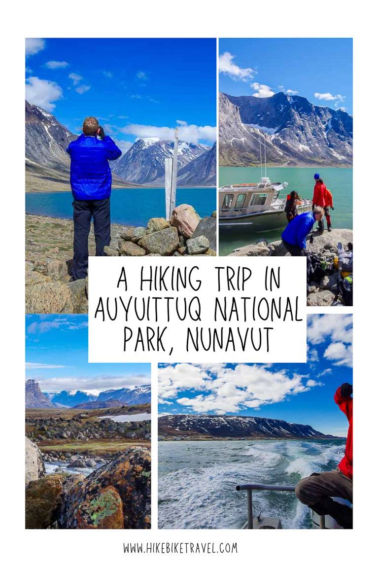 A hiking trip in Auyuittuq National Park, Nunavut