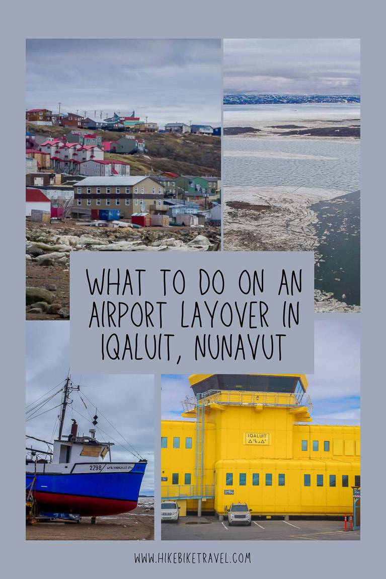 Visiting Iqaluit, Nunavut on an airport layover