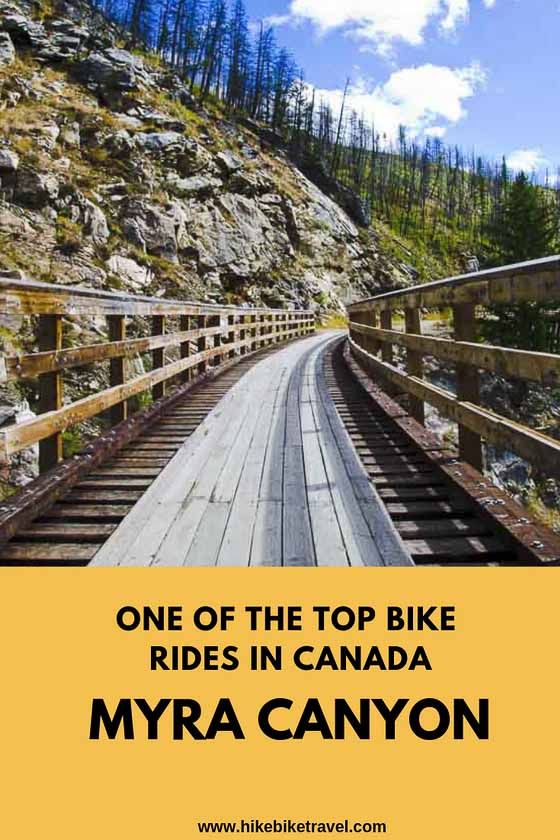 One of the top one day bike rides in Canada takes you through Myra Canyon on the Kettle Valley Railway