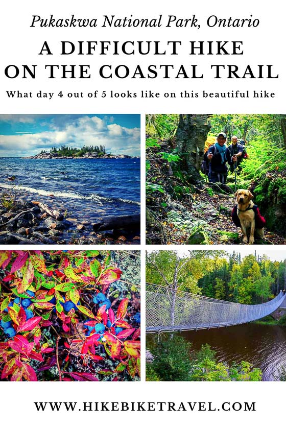 A difficult hike on the Coastal Trail in Pukaskwa National Park