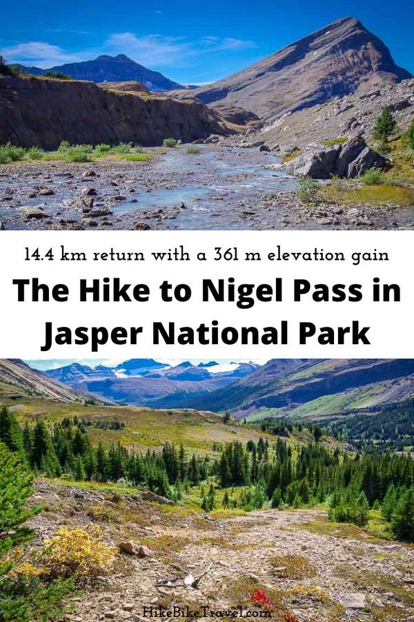 The hike to Nigel Pass in Jasper National Park - done as a day trip or as the start of the 5 - 6 day Brazeau Loop 