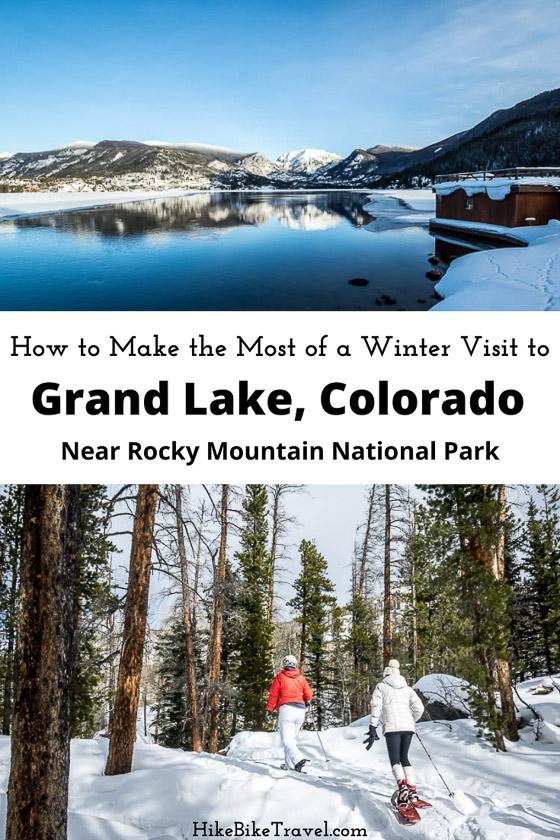 How to make the most of a winter visit to Grand Lake, Colorado