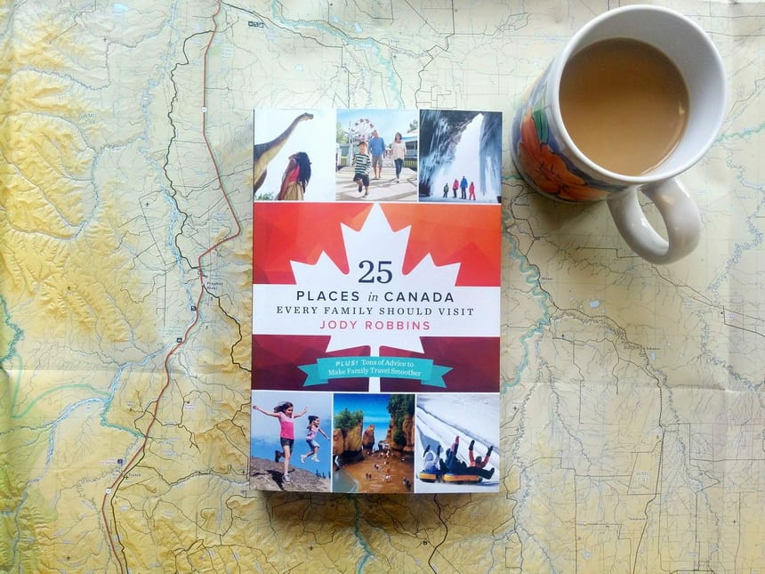 Book Review & Giveaway: 25 Places in Canada Every Family Should Visit