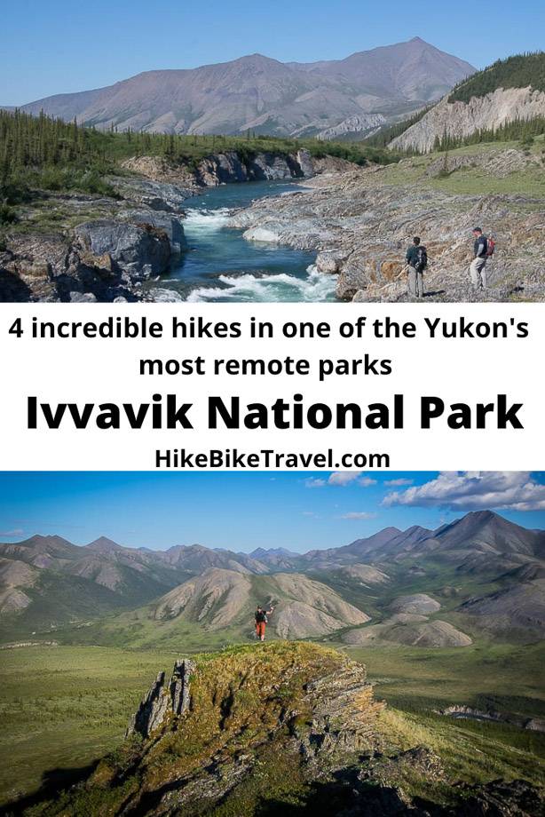 4 incredible hikes in one of the Yukon's most remote parks - Ivvavik National Park