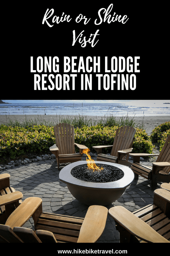 A Visit to Long Beach Lodge in Tofino