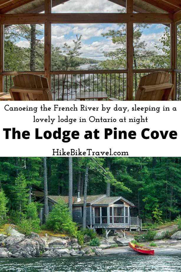 Canoe the French River by day, sleep in the Lodge at Pine Cove at night