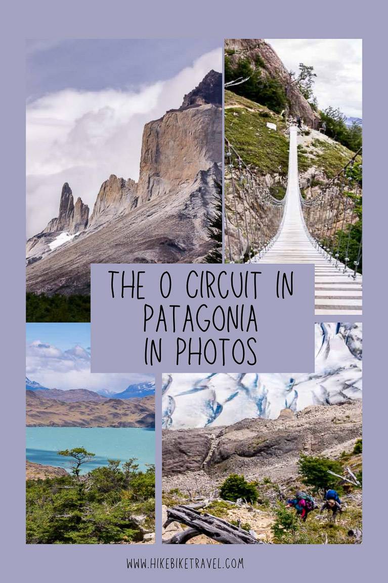 Everything you need to know before you go to hike the O Circuit in Torres del Paine National Park