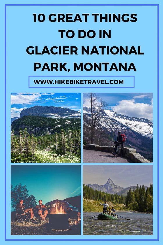 10 things to do in Glacier National Park, Montana