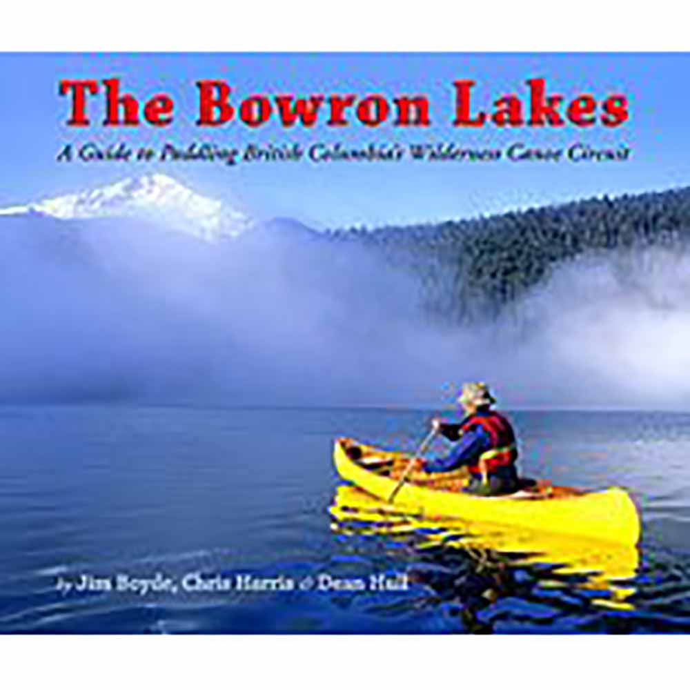 The Bowron Lakes: A Guide to Paddling British Columbia’s Wilderness Canoe Circuit