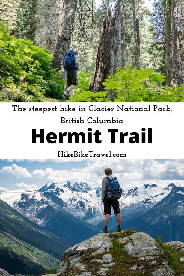 Hermit Trail - the steepest hike (but a beautiful one) in Glacier National Park, British Columbia