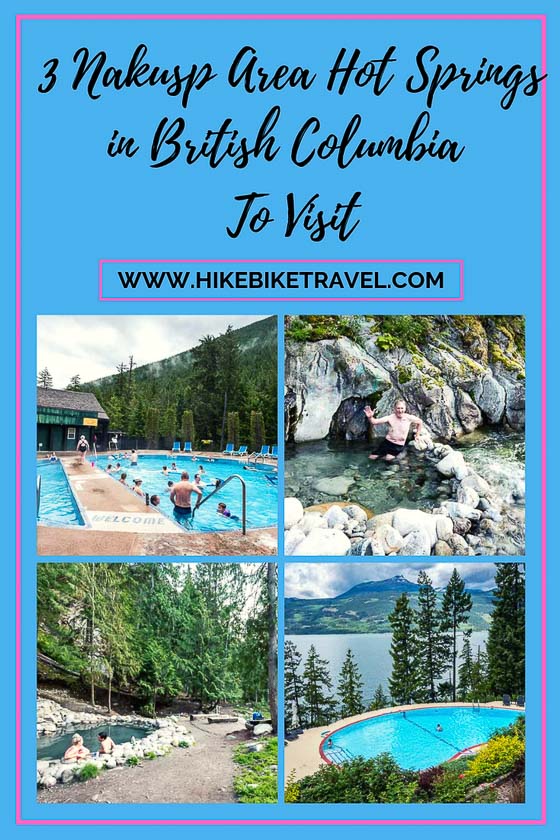 3 Nakusp Area Hot Springs in BC to Visit