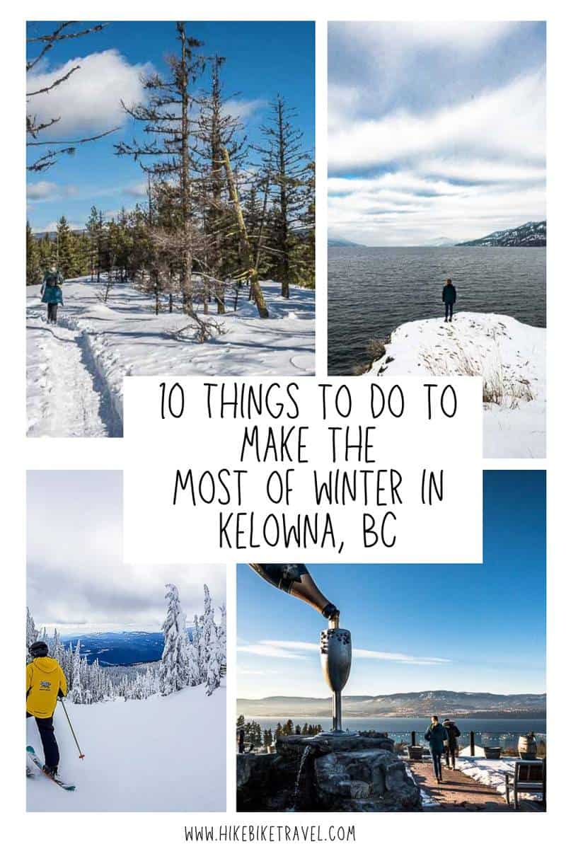10 Things to Do to Make the Most of Kelowna in Winter