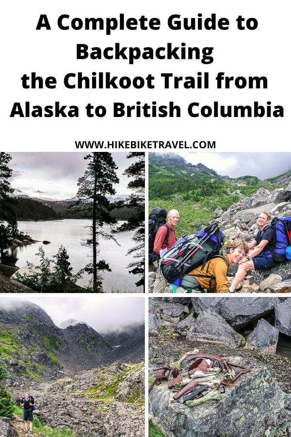 A complete guide to hiking the Chilkoot Trail from Alaska to British Columbia