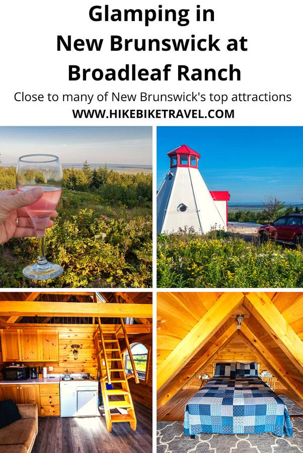 Themed glamping (lighthouse anyone) in New Brunswick at Broadleaf Lodge near some of New Brunswick's best attractions