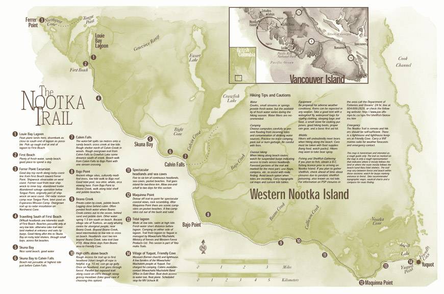 I've had this Nootka Trail map thanks to Zeballos Water Taxi for years; it gives a good overview of the trail