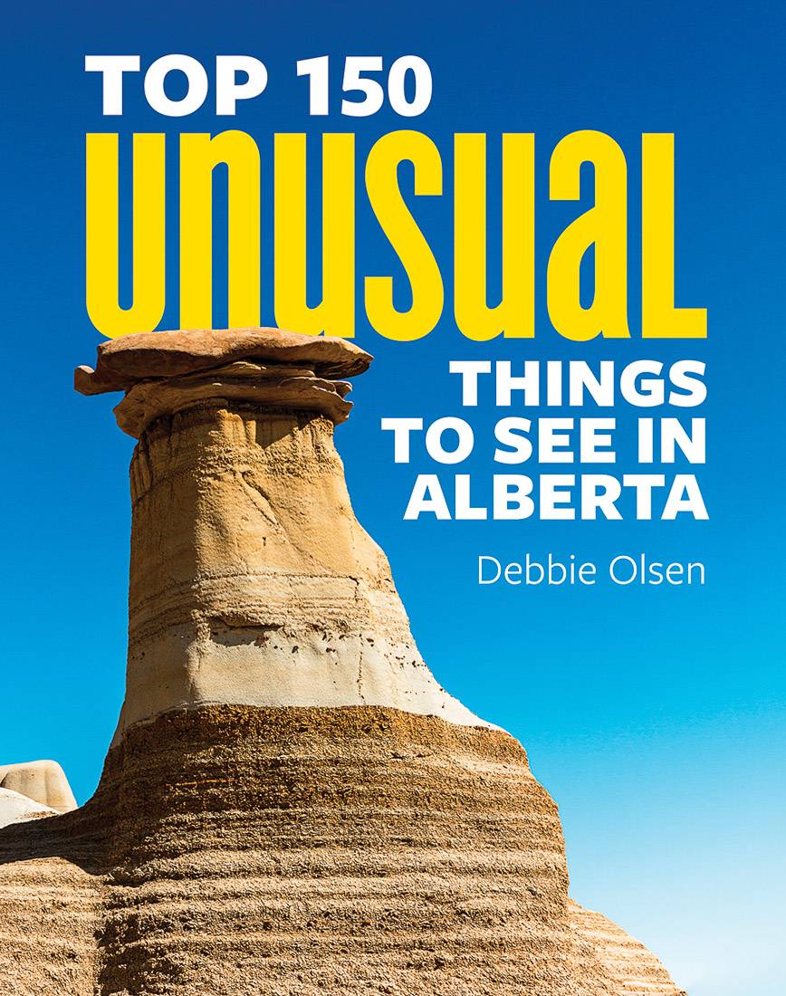 Top 150 Unusual Things to see in Alberta