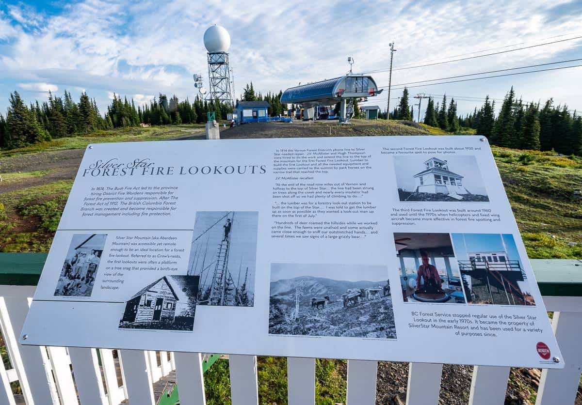 At the SilverStar Mountain Resort fire lookout you can read numerous interpretive panels about wildflowers, forest fire lookouts, mining claims and ski trails