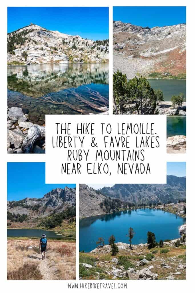 The hike to Lemoille, Liberty & Favre Lakes in the Ruby Mountains near Elko, Nevada